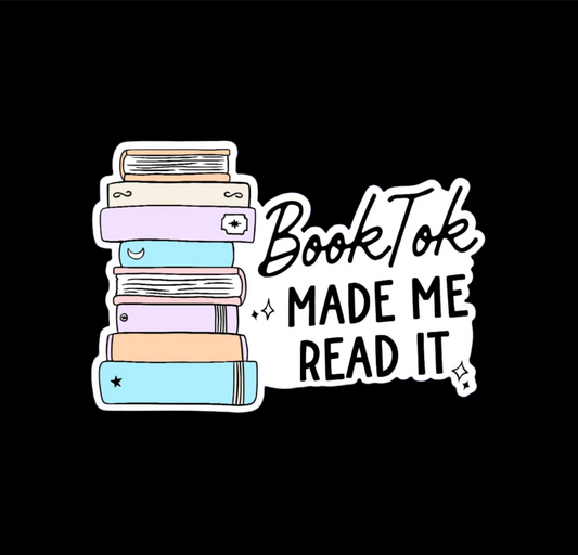 Booktok Made Me Read It Sticker